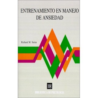 Entrenamiento en manejo de ansiedad: una terapia de conducta (Biblioteca de psicología)